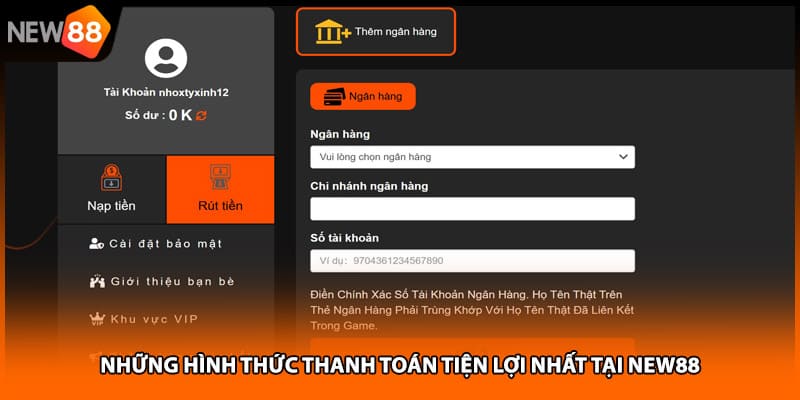Những hình thức thanh toán tiện lợi nhất tại NEW88
